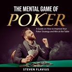 The mental game of poker cover image