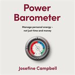 Power barometer : manage personal energy, not just time and money cover image