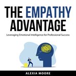 The Empathy Advantage cover image