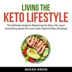 Living the Keto Lifestyle cover image