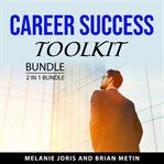 Career Success Toolkit Bundle, 2 in 1 Bundle cover image