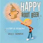 Happy Root Beer cover image