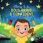 Stories to Be Bold, Brave & Confident cover image