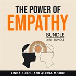 The Power of Empathy Bundle, 2 in 1 Bundle cover image