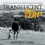Translucent War cover image