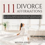 111 Divorce Affirmations cover image
