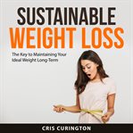 Sustainable Weight Loss cover image