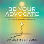 Be Your Advocate cover image