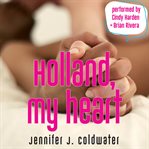 Holland, My Heart cover image