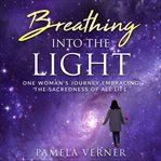 Breathing Into the Light cover image