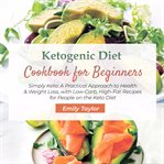 Ketogenic Diet Cookbook for Beginners cover image