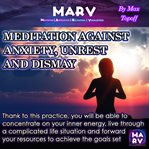 Meditation Against Anxiety, Unrest and Dismay cover image
