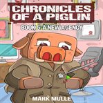 A New Agency : Chronicles of a Piglin cover image