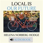 Local Is Our Future cover image