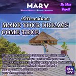 Affirmations Make Your Dreams Come True cover image