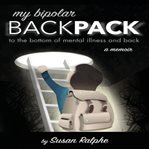 My Bipolar Backpack cover image