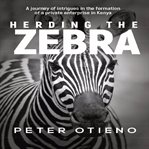 Herding the Zebra cover image