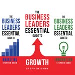 The Business Leaders Essential Guide to Growth / Marketing / Innovation cover image