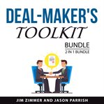 Deal-Maker's Toolkit Bundle, 2 in 1 Bundle : Maker's Toolkit Bundle, 2 in 1 Bundle cover image