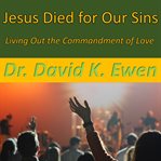 Jesus Died for Our Sins cover image