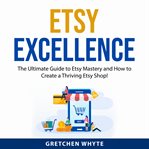 Etsy Excellence cover image