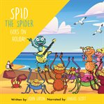 Spid the Spider Goes on Holiday cover image