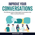 Improve Your Conversations cover image