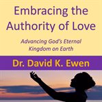 Embracing the Authority of Love cover image