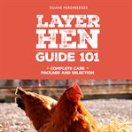 Layer Hen Guide 101 cover image