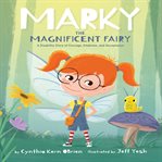 Marky the Magnificent Fairy cover image