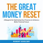 The Great Money Reset cover image