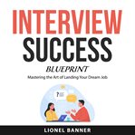 Interview Success Blueprint cover image