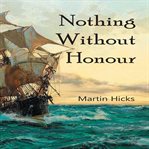Nothing Without Honour cover image