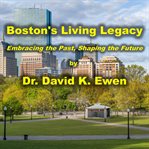 Boston's Living Legacy cover image