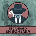 Escándalo En Bohemia cover image
