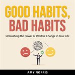 Good Habits, Bad Habits cover image