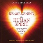 Reawakening the human spirit cover image