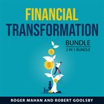 Financial Transformation Bundle, 2 in 1 Bundle cover image