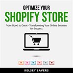 Optimize Your Shopify Store cover image