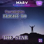The Meditation Flight to the Star cover image
