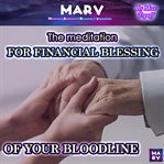 The Meditation for Financial Blessing of Your Bloodline cover image