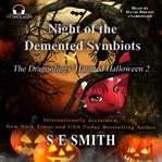 Night of the Demented Symbiots cover image