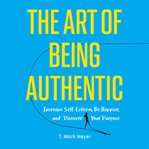 The art of being authentic cover image