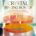 Crystal Singing Bowls cover image