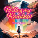 Finding My Rainbow cover image