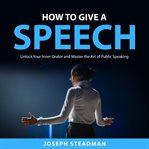 How to Give a Speech cover image