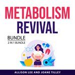 Metabolism Revival Bundle, 2 in 1 Bundle cover image