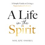 A life in the spirit cover image