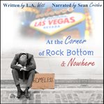 At the Corner of Rock Bottom & Nowhere cover image