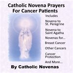Catholic Novena Prayers for Cancer Patients cover image